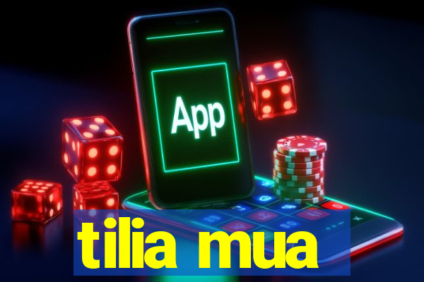 tilia mua